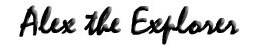 to alex the explorer